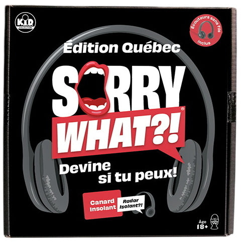 Sorry what?! Edition Québec ( FR ) - JEUX DE PARTY & D'AMBIANCE - KID COLLECTION